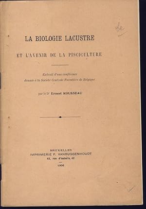 La biologie lacustre et l'avenir de la pisciculture