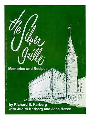 Imagen del vendedor de The Silver Grille: Memories and Recipes a la venta por Book Booth