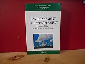 Environnement et developpement: Questions ethiques et problemes socio-politiques