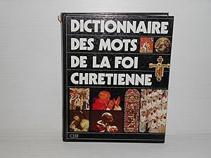 Immagine del venditore per Dictionnaire Des Mots De La Foi Chretienne venduto da La Bouquinerie  Dd