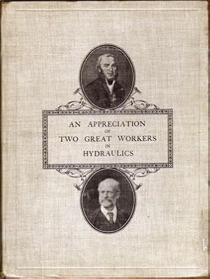 Seller image for An Appreciation of Two Great Workers in Hydraulics. Giovanni Battista Venturi (Born 1746) - Clemens Herschel (Born 1842) for sale by Federico Burki