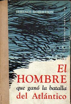 Walker R. N., el hombre que ganó la batalla del Atlántico