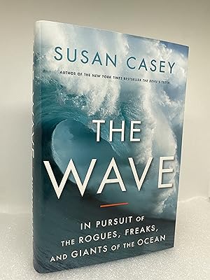 Imagen del vendedor de The Wave: In Pursuit of the Rogues, Freaks and Giants of the Ocean (Signed First Edition) a la venta por Dan Pope Books