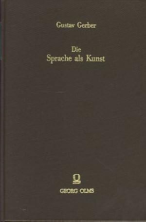 Die Sprache als Kunst. Fotomechanischer Nachdruck von 1885.