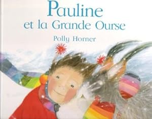 Seller image for Pauline et La Grande Ourse for sale by Au vert paradis du livre