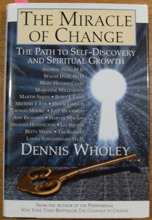 Miracle of Change, The: The Path to Self-Discovery and Spiritual growth