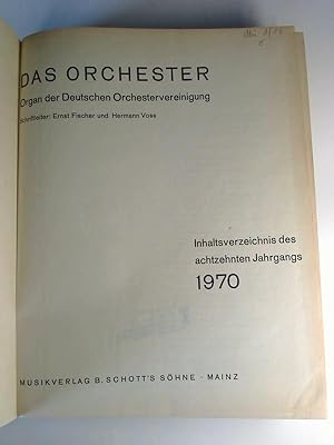 Das Orchester - 18. Jg. / 1970. (gebund. Jahrgang) - Zeitschrift für deutsche Orchesterkultur und...