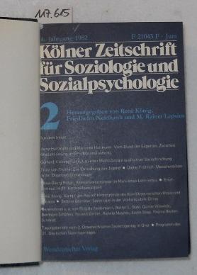 Kölner Zeitschrift für Soziologie und Sozialpsychologie - 34. Jahrg. / 1982, Nr. 2 - 4