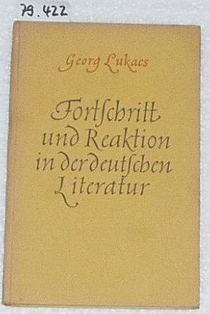 Fortschritt und Reaktion in der deutschen Literatur.
