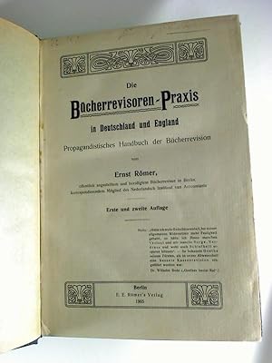 Die Bücherrevisoren-Praxis in Deutschland und England. Propagandistisches Handbuch der Bücherrevi...