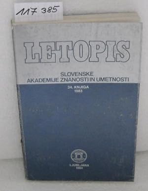LETOPIS - Slovenske Akademije Znanosti in umetnosti - 34. Knjiga / 1983. The Yearbook of the Slov...