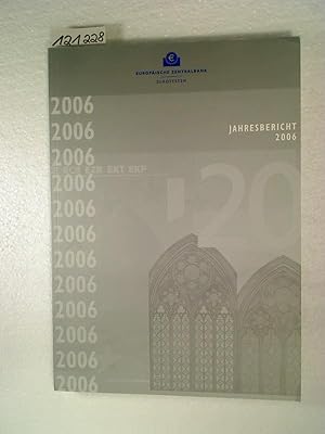 Jahresbericht 2006. - (BCE / ECB / EZB / EKT / EKP)