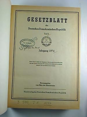 Gesetzblatt der Deutschen Demokratischen Republik. T. I. - Jg. 1974, Jan. - Dez. (Nr. 1 - 64)