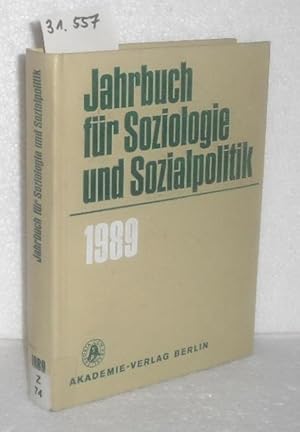 Jahrbuch für Soziologie und Sozialpolitik 1989. - Zur Geschichte marxistischen, soziologischen un...