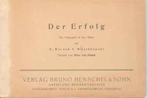 Der Erfolg. - Ein Schauspiel in vier Akten. (vervielfältigtes Bühnenmanuskript)