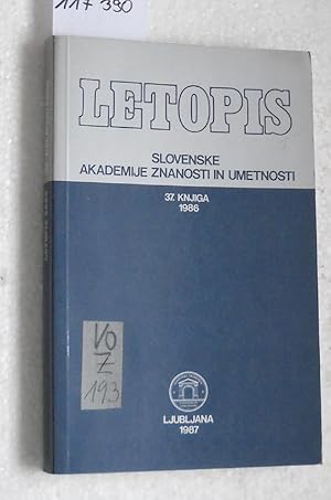 LETOPIS - Slovenske Akademije Znanosti in umetnosti - 37. Knjiga / 1986. The Yearbook of the Slov...