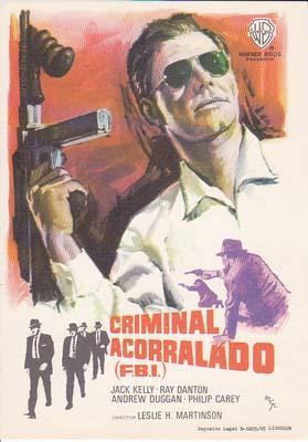 CRIMINAL ACORRALADO - Director: Leslie H. Martinson - Actores: Jack Kelly, Ray Danton, Andrew Dug...