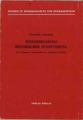 Wiederbelebung historischer Stadtviertel. Die Lösung in Frankreich als mögliches Vorbild.