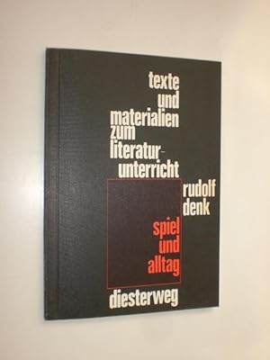 Bild des Verkufers fr Spiel und Alltag. Szenen und Stcke der 70er-Jahre. Texte, Materialien, Arbeits-, Spiel- und Gestaltungsvorschlge fr Sekundarstufe I und II. (=Texte und Materialien zum Literaturunterricht). zum Verkauf von Stefan Kpper