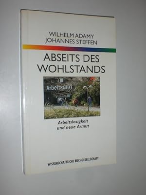 Seller image for Abseits des Wohlstands. Arbeitslosigkeit und neue Armut. for sale by Stefan Kpper