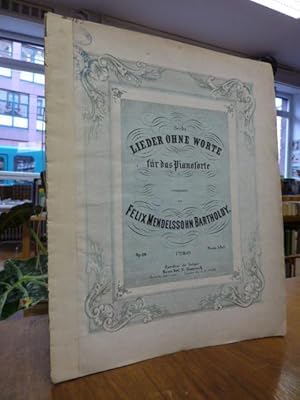 Sechs Lieder ohne Worte für das Pianoforte componirt von Felix Mendelssohn Bartholdy, Heft 1, Opu...