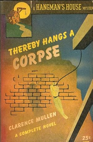 Imagen del vendedor de THEREBY HANGS A CORPSE. a la venta por BUCKINGHAM BOOKS, ABAA, ILAB, IOBA