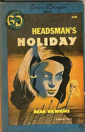 Seller image for HEADSMAN'S HOLIDAY. for sale by BUCKINGHAM BOOKS, ABAA, ILAB, IOBA