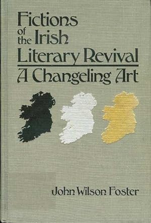 Seller image for Fictions of the Irish Literary Revival: A Changeling Art for sale by Bookmarc's