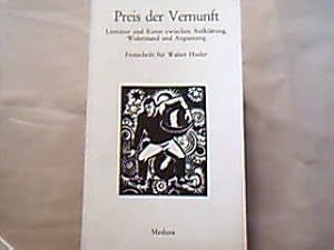 Bild des Verkufers fr Preis der Vernunft : Literatur u. Kunst zwischen Aufklrung, Widerstand u. Anpassung , Festschr. fr Walter Huder. hrsg. von u. Hermann Haarmann. zum Verkauf von Antiquariat Michael Solder