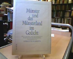 Münster und das Münsterland im Gedicht : eine Anthologie durch 5 Jahrhunderte eingeleitet und mit...