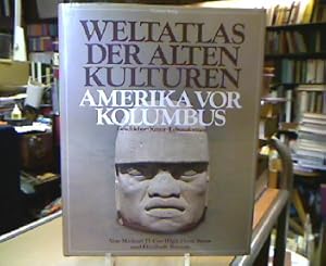 Immagine del venditore per Amerika vor Kolumbus. Geschichte Kunst Lebensformen (=Weltatlas der alten Kulturen). Aus d. Engl. bertr. von Dagmar Ahrens-Thiele . venduto da Antiquariat Michael Solder