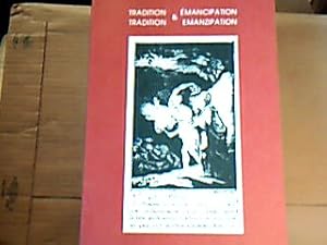 Imagen del vendedor de Tradition & mancipation, Tradition und Emanzipation Katalog der Ausstellung. Mit einem Essay von Werner Schneiders a la venta por Antiquariat Michael Solder