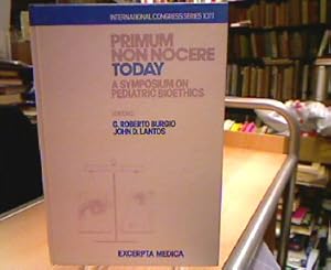 Image du vendeur pour Primum non Nocere Today Asymposion on pediatric Bioethics mis en vente par Antiquariat Michael Solder