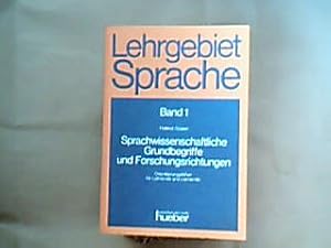 Sprachwissenschaftliche Grundbegriffe und Forschungsrichtungen : Orientierungshilfen für Lehrende...