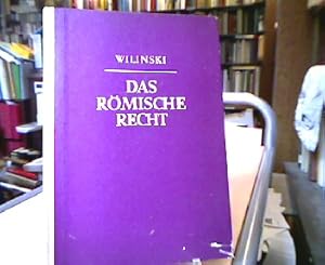 Das römische Recht. Geschichte und Grundbegriffe des Privatrechts mit einem Anhang über Strafrech...