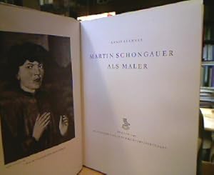 Martin Schongauer als Maler. (= Denkmäler der Kunst)