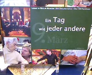 Ein Tag wie jeder andere 9. März : Leben im Bistum Münster , [Bild-Dokumentation]. (Hrsg.)