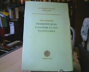 Imagen del vendedor de Vermeintliche Glosseme in den Tusculanen. (Acta Universitas Upsalensis, Studia Latina Upsaliensia, Bd. 2). a la venta por Antiquariat Michael Solder