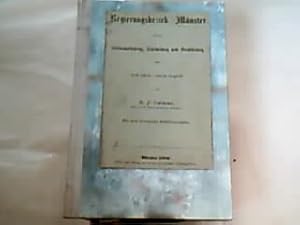 Der Regierungsbezirk Münster. Seine Zusammensetzung, Eintheilung u. Bevölkerung. Nach amtlichen Q...