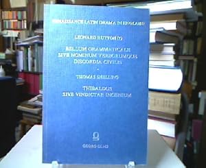 Seller image for Renaissance Latin Drama in England: Leonard Hutton "Bellum Grammaticale sive Nominum verborumque discordia civilis". Thomas Snelling "Thibaldus sive vindictae ingenium" (Plays Associated with Oxford University). for sale by Antiquariat Michael Solder