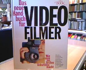 Seller image for Das neue Handbuch fr Videofilmer bers. von Gnther Dix for sale by Antiquariat Michael Solder