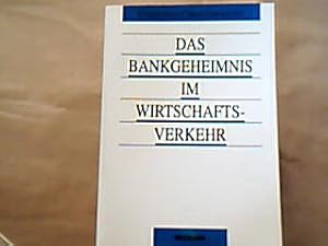 Das Bankgeheimnis im Wirtschaftsverkehr.