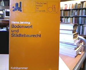 Bodenwert und Städtebaurecht : Grundlagen d. Konstruktion u.d. verfassungsrechtl. Beurteilung von...