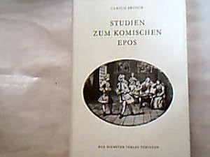 Studien zum komischen Epos. Ein Beitrag zur Deutung, Typologie und Geschichte des komischen Epos ...