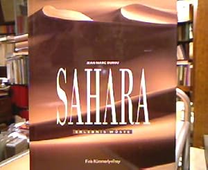 Sahara. Erlebnis Wüste. Mano Dayak (Vorw.). Théodore Monod . Übers. aus dem Franz.: Ute Parzich ,...