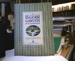 Bild des Verkufers fr Bauerngrten in Westfalen. Mit Fotos von Dieter Rensing, Beitrge zur Volkskultur in Nordwestdeutschland , 45 zum Verkauf von Antiquariat Michael Solder