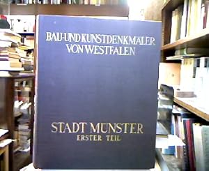 Bau- und Kunstdenkmäler der Stadt Münster (= Bau- und Kunstdenkmäler von Westfalen Bd.41 : Die St...