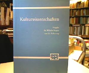 Bild des Verkufers fr Kulturwissenschaften : Festgabe fr Wilhelm Perpeet zum 65. Geburtstag. [hrsg. von Heinrich Ltzeler in Zusammenarbeit mit Gerhard Pfafferott u. Eckart Strohmaier]. zum Verkauf von Antiquariat Michael Solder