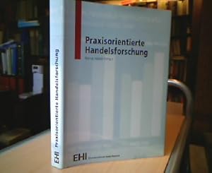 Praxisorientierte Handelsforschung. 50 Jahre EHI.