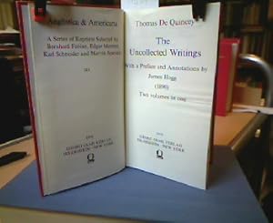 Imagen del vendedor de The Uncollected Writings. With a Preface and Annotations by James Hogg (1890). (= Anglistica & Americana. A Series of Reprints Selected by Bernhard Fabian, Edgar Mertner, Karl Schneider and Marvin Spevack , 144 ). a la venta por Antiquariat Michael Solder